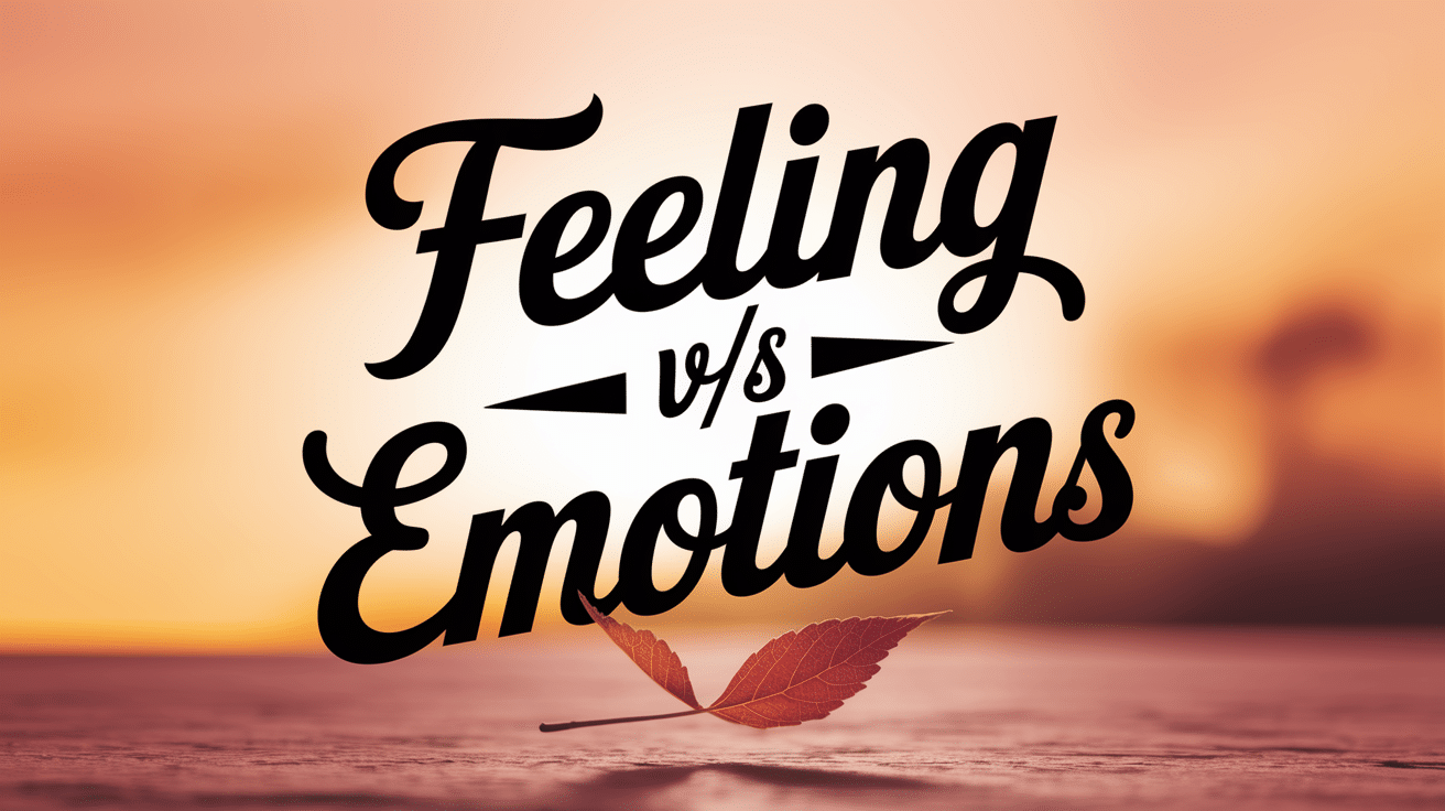 Feelings_vs_Emotions_Whats_the_Difference