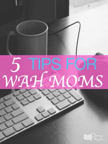 5 tips for work at home moms