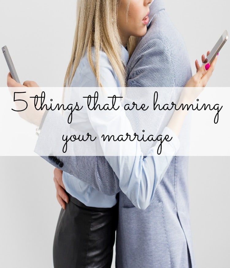 Do you know the five things that could easily harm your marriage? You might be surprised.