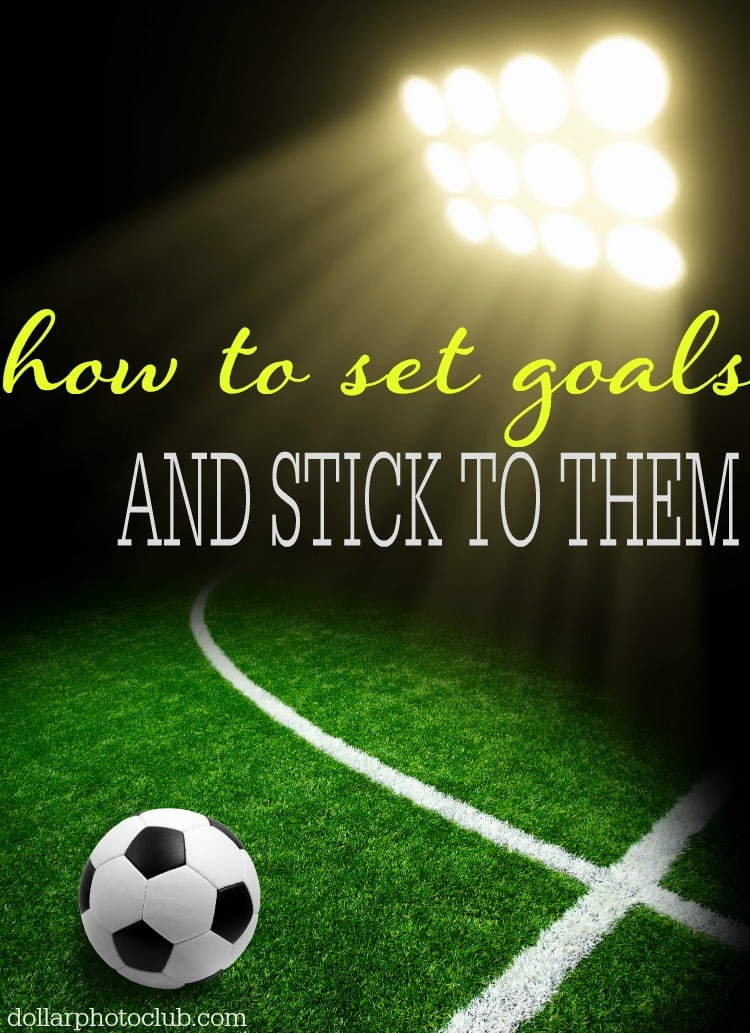 Do you struggle with setting goals and getting organized? Follow these tips to set realistic and obtainable goals.