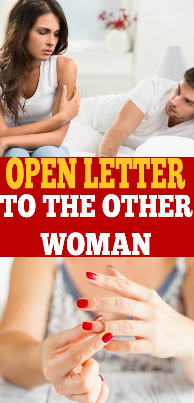 Is your marriage having problems? Are you facing infidelity? If your spouse has had an affair, read my open letter to the other woman.