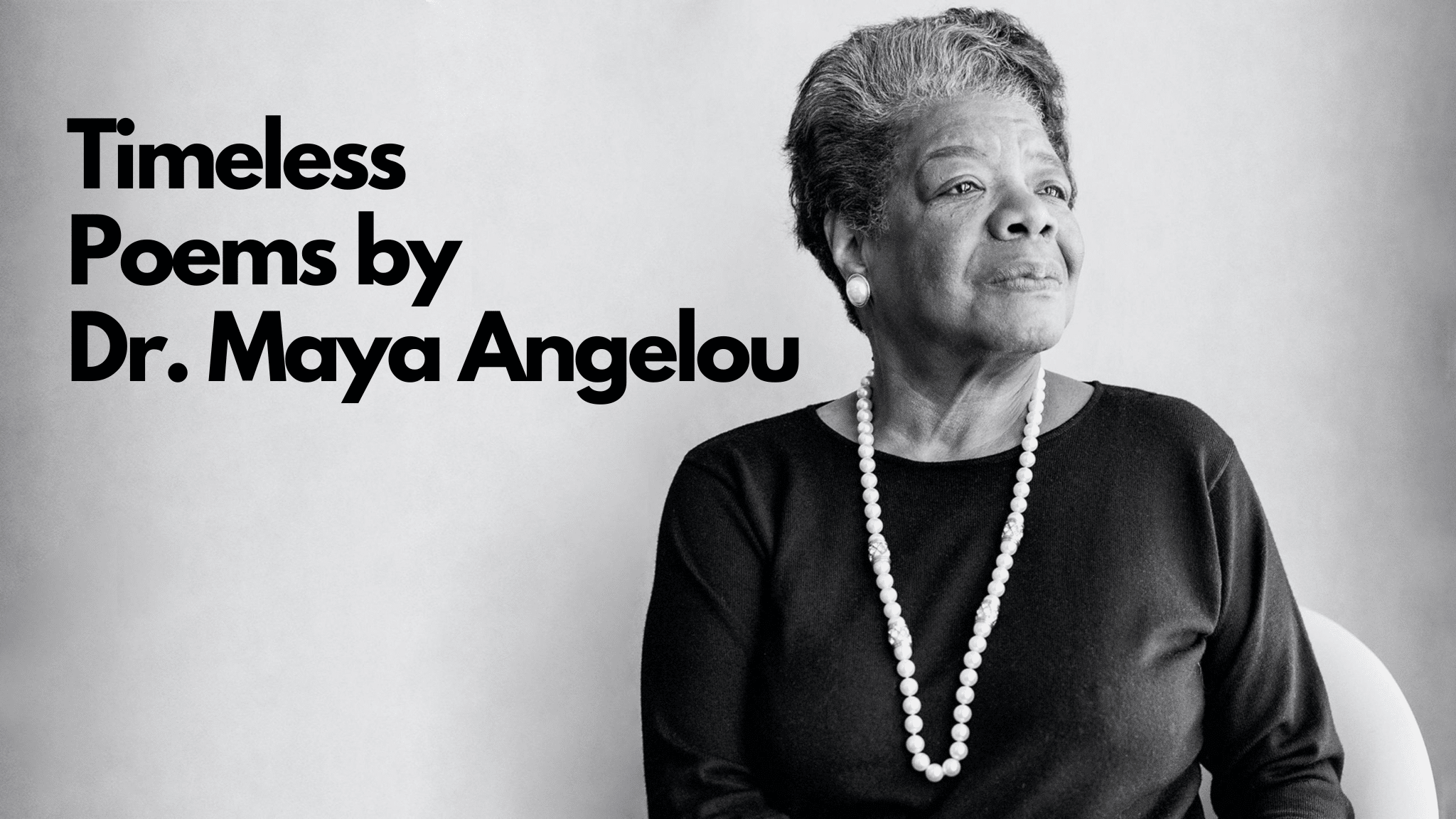20 Must Read Maya Angelou Poems For Everyone The Classy Chapter