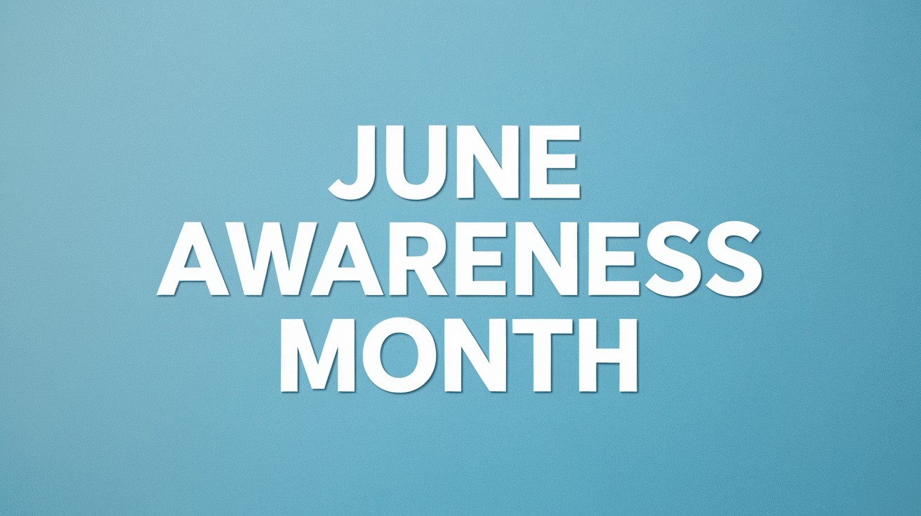 June- A Month of Awareness and Advocacy