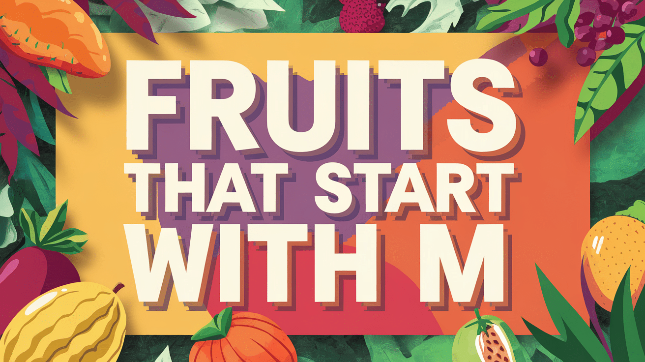 fruits that start with m