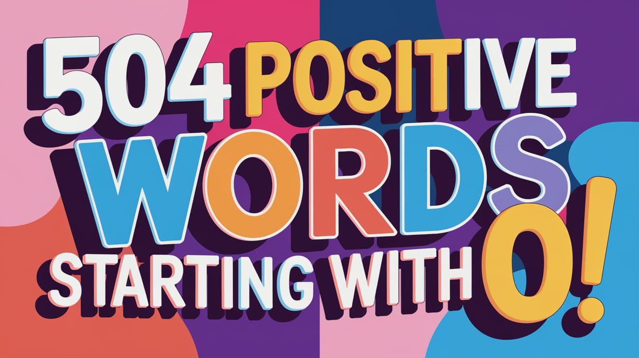 positive words that start with o